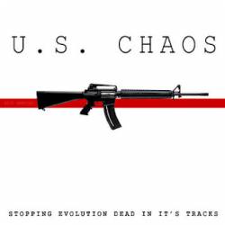 US Chaos : Stopping Evolution Dead in It's Tracks